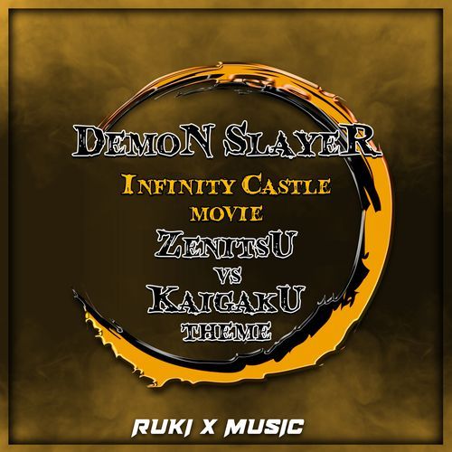 Zenitsu VS Kaigaku Theme (From 'Demon Slayer Infinity Castle Movie')