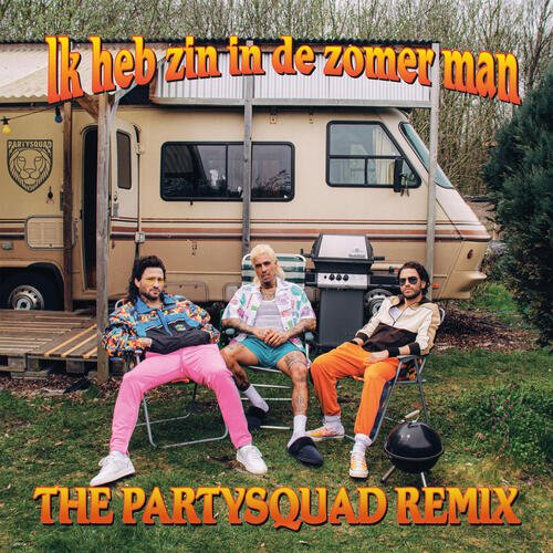 Zin In De Zomer Man - The Partysquad Remix_poster_image