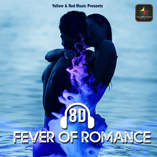 8d Fever Of Romance
