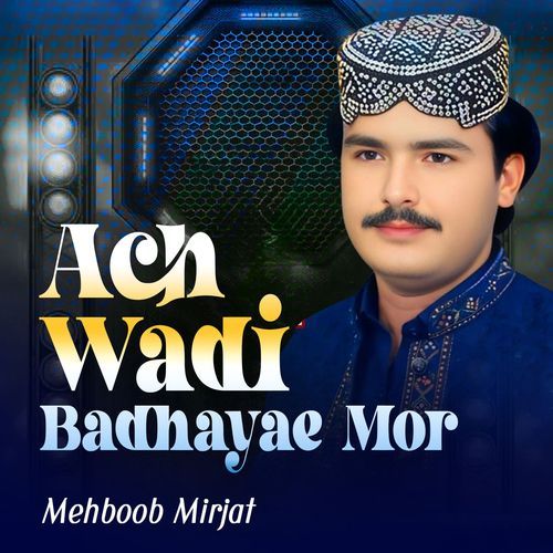 Ach Wadi Badhayae Mor