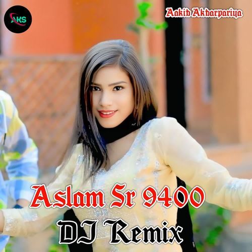 Aslam Sr 9400 Dj Remix