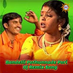 Bandelli Pothunnade Pori (DJ Remix Song)-PQQZfRxcb30