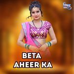 Beta Aheer Ka