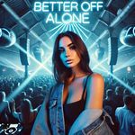 Better Off Alone (Techno Sped Up) artwork