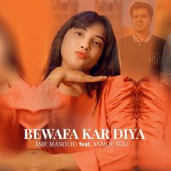 Bewafa Kar Diya-Rgw7fydDfUY