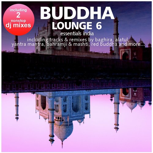 Buddha Lounge Essentials India, Vol. 6