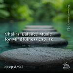 Chakra Balance Music for Mindfulness 285 Hz