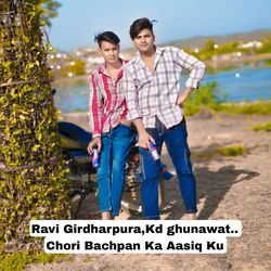 Chori Bachpan Ka Aasiq Ku