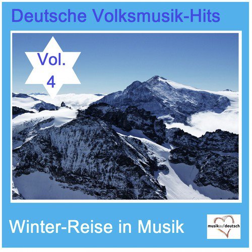 Deutsche Volksmusik-Hits: Winter-Reise in Musik, Vol. 4