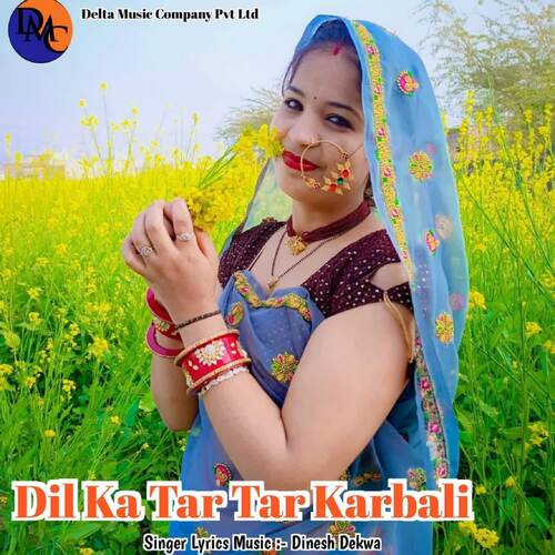 Dil Ka Tar Tar Karbali