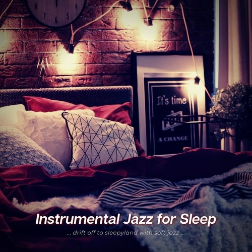 Drift off to Sleepyland with Soft Jazz