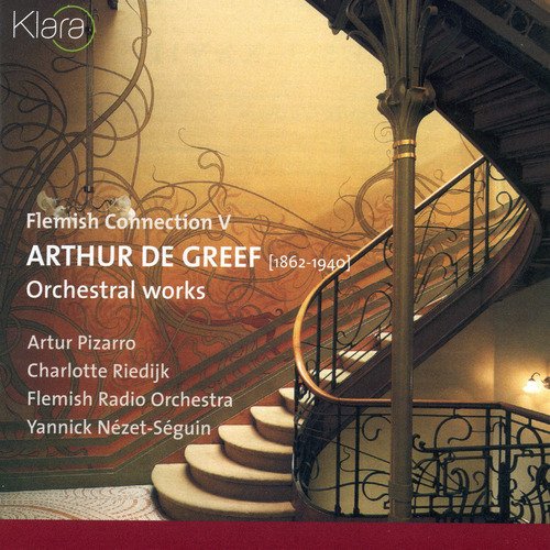 Flemish Connection V, Arthur de Greef, Orchestral Works