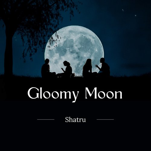 Gloomy Moon