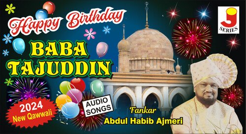 Happy Birthday Baba Tajuddin