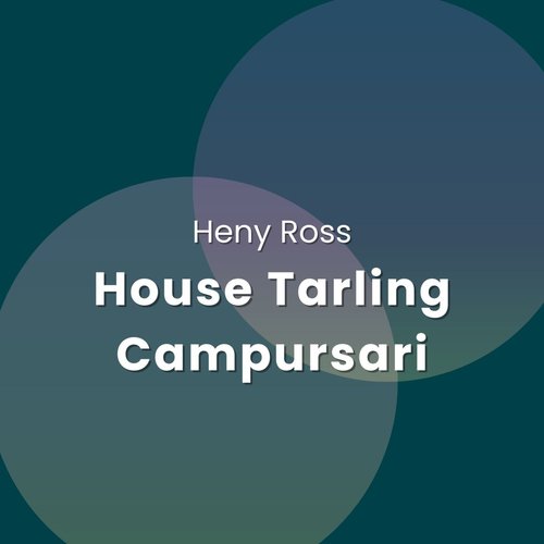 House Tarling Campursari