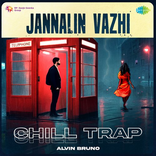 Jannalin Vazhi - Chill Trap