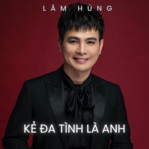 Kẻ Đa Tình Là Anh