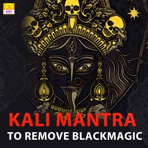 Kali Mantra to Remove Blackmagic
