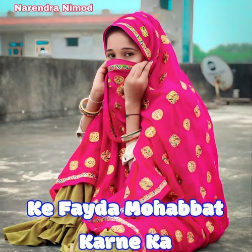 Ke Fayda Mohabbat Karne Ka