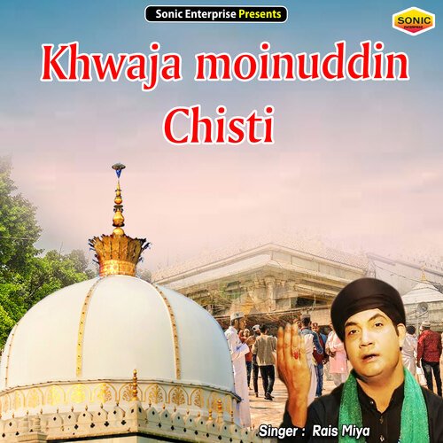 Khwaja Moinuddin Chisti