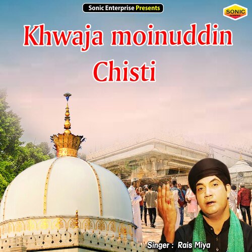 Khwaja moinuddin Chisti (Islamic)