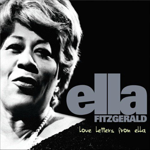 Love Letters From Ella - The Never-Before-Heard Recordings_poster_image