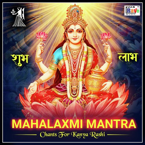 Mahalaxmi Mantra Chants For Kanya Rashi