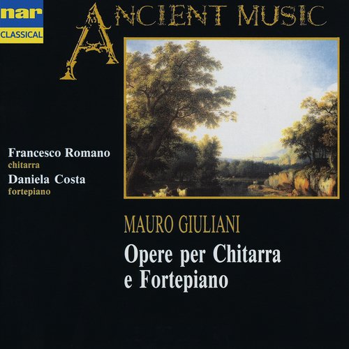 Mauro Giuliani: Opere per chitarra e fortepiano