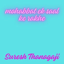 Mohabbat Ek Saal Ke Rakhe-FQAPQhhIVgM