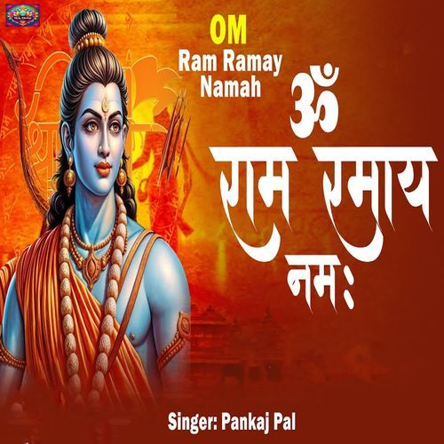 Om Ram Ramay Namah