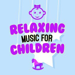 Relaxing Music for Children