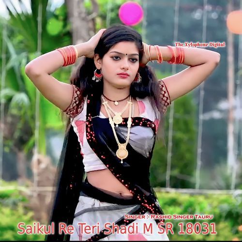 Saikul Re Teri Shadi M SR 18031