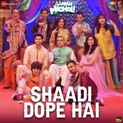 Shaadi Dope Hai (From &quot;Aankh Micholi&quot;)-SB4fZgN6Y0M