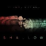 Shallow (The Duet with Garth Brooks and Trisha Yearwood)