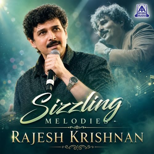Sizzling Melodies Rajesh Krishnan