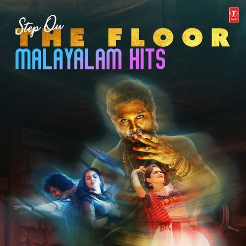 Step On The Floor Malayalam Hits