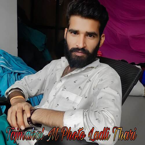 Ton Ghani Ladli Rakhyo - Song Download from Tajmahal M Photo Ladli ...