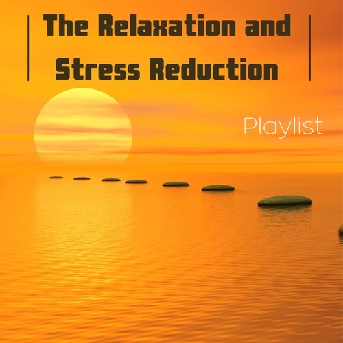 The Relaxation and Stress Reduction