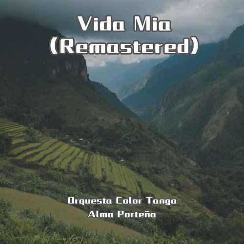 Vida Mia (Remastered)