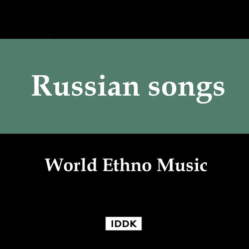 World Ethno Music: Russian songs