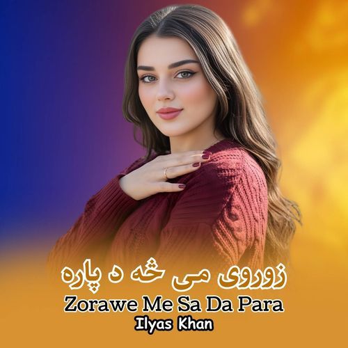 Zorawe Me Sa Da Para