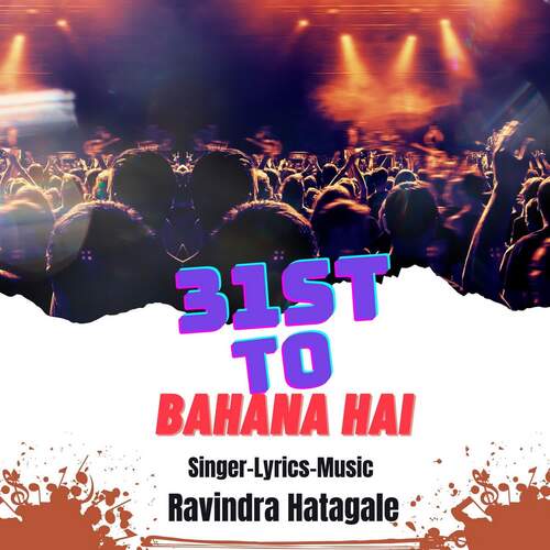 31St To Bahana Hai