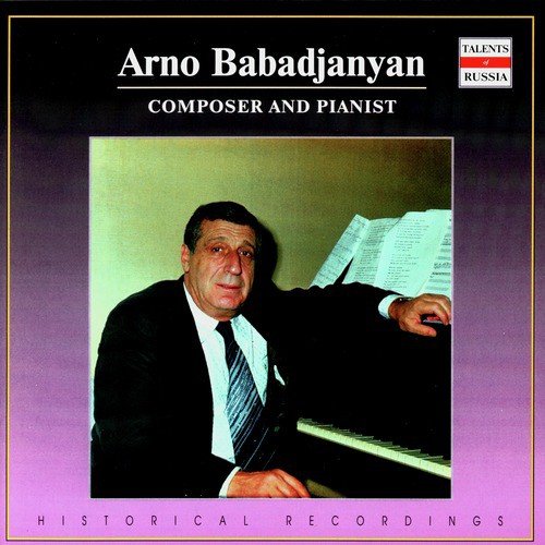 Arno Harutyuni Babadjanian: Armenian Rhapsody
