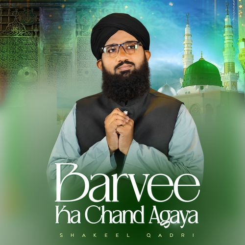 Barvee Ka Chand Agaya