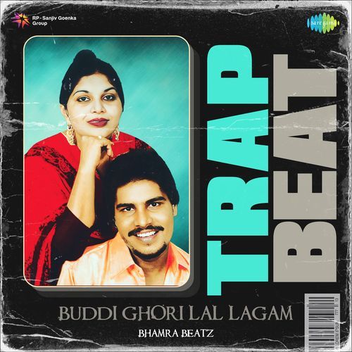 Buddi Ghori Lal Lagam Trap Beat