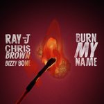 Burn My Name (feat. Bizzy Bone)