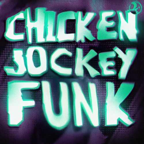 CHICKEN JOCKEY FUNK (Slowed) cover art