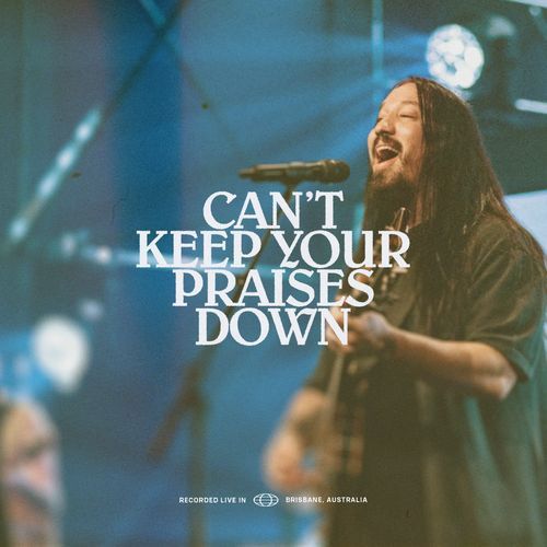 Can't Keep Your Praises Down (Live)_poster_image