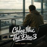 Chẳng Như Thế Đâu 3