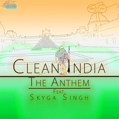 Clean India - The Anthem